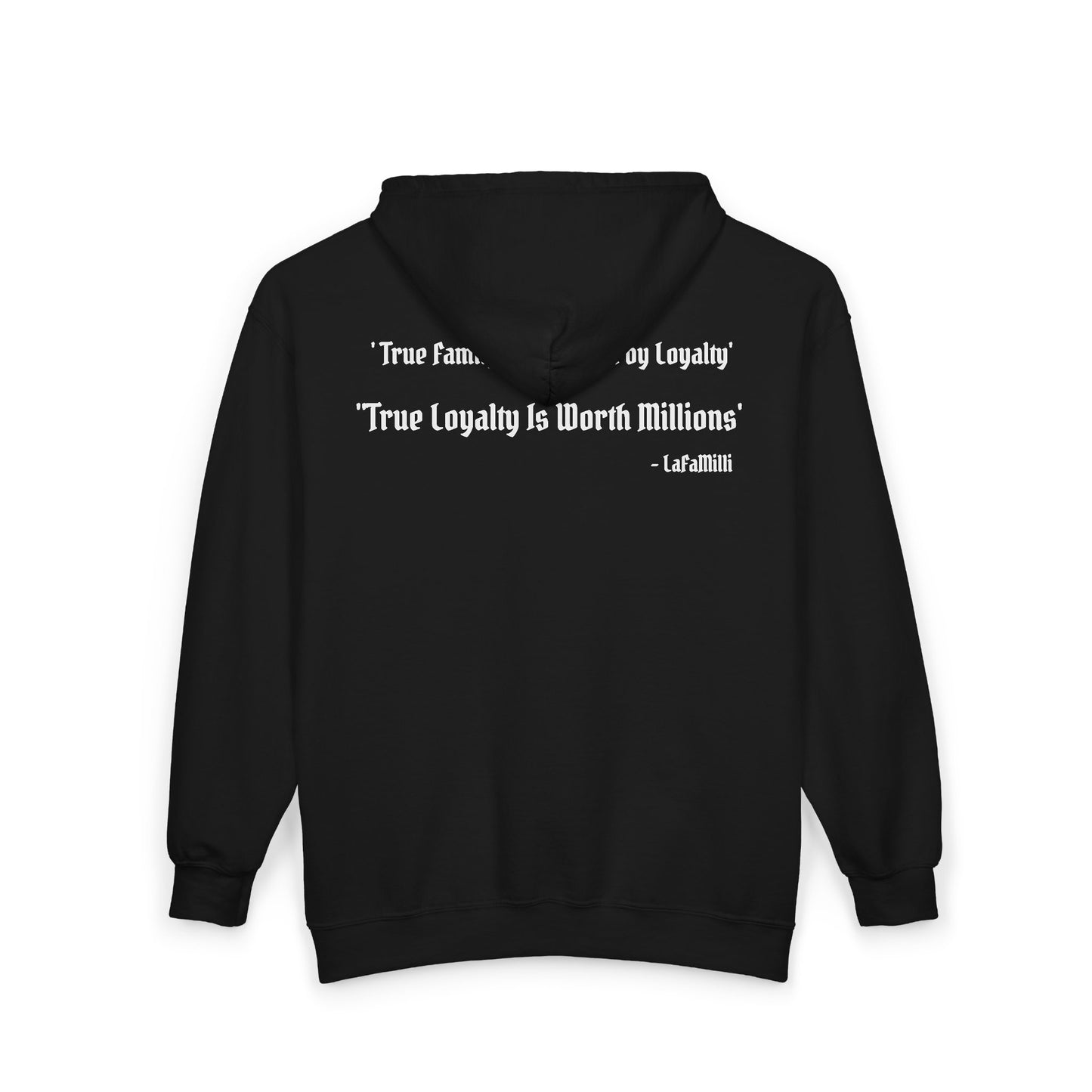 LaFaMilli Gothic Zip Hoodie — "True Loyalty Is Worth Millions"