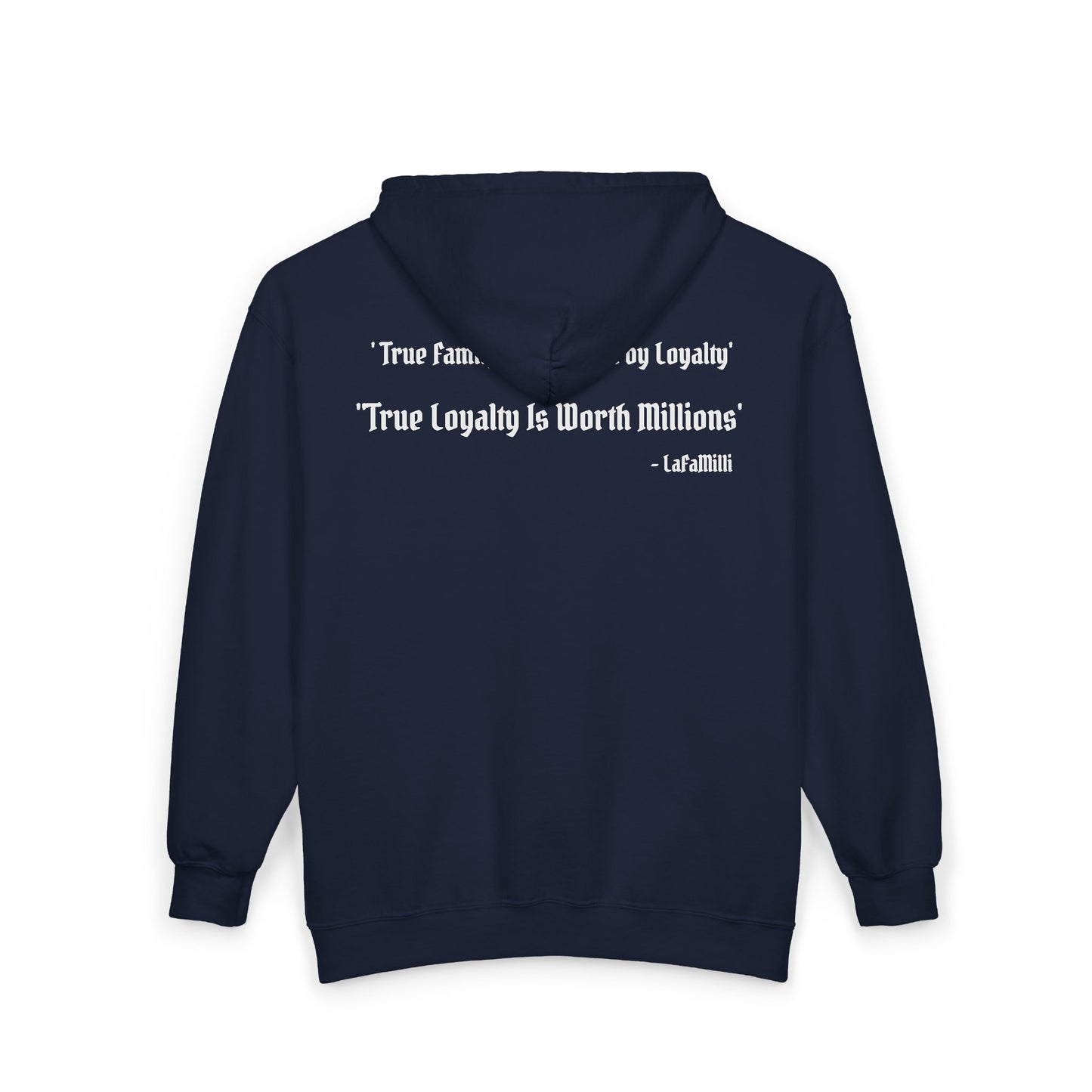 LaFaMilli Gothic Zip Hoodie — "True Loyalty Is Worth Millions"